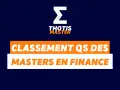 Classement QS des Masters en Finance. Le logo Thotis Master avec un sigma indique le classement des meilleurs programmes.