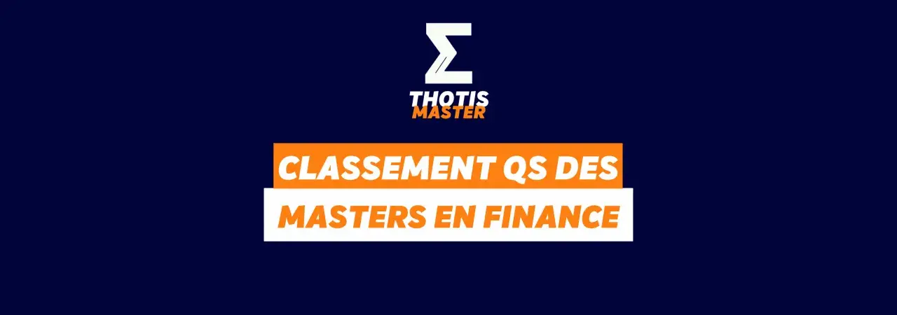 Classement QS des Masters en Finance. Le logo Thotis Master avec un sigma indique le classement des meilleurs programmes.