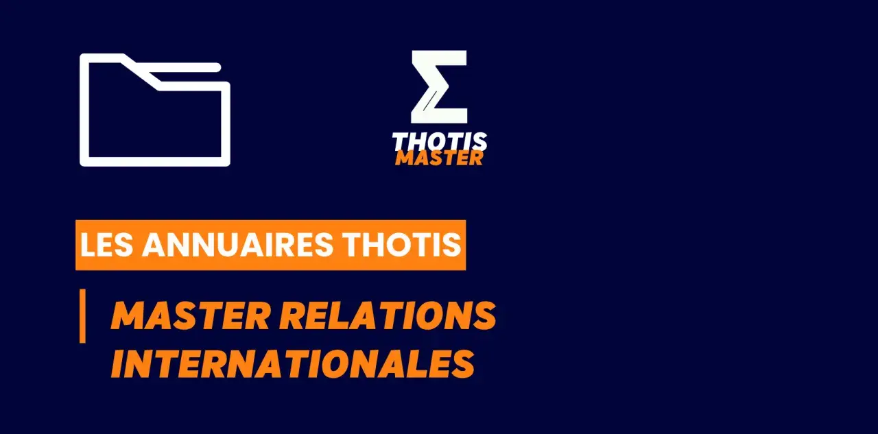 Les annuaires Thotis Master : une étude pour votre relation internationale.