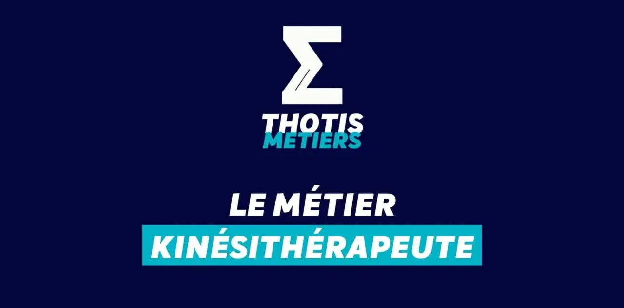 Le métier de kinésithérapeute, une formation gratuite avec Thotis Métiers.