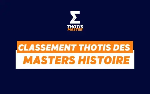Classement Thotis des Masters Histoire. Un classement pour les passionnés de master histoire militaire.
