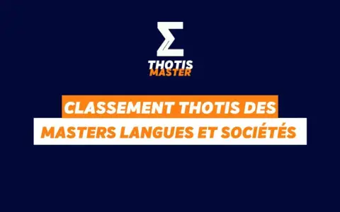 Classement Thotis des Masters Langues et Sociétés. Le **master luxe classement** est révélé.
