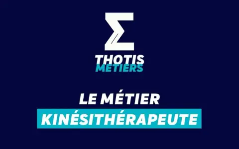 Le métier de kinésithérapeute, une formation gratuite avec Thotis Métiers.