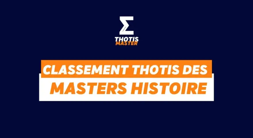 Classement Thotis des Masters Histoire. Un classement pour les passionnés de master histoire militaire.