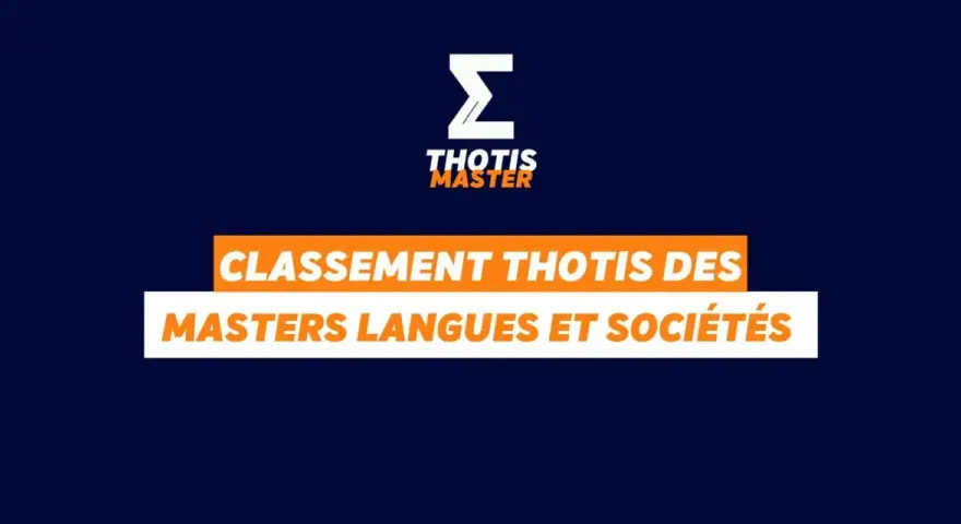 Classement Thotis des Masters Langues et Sociétés. Le **master luxe classement** est révélé.