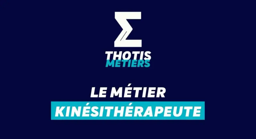 Le métier de kinésithérapeute, une formation gratuite avec Thotis Métiers.