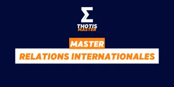 Le logo THOTIS MASTER présente un sigma stylisé et le texte "MASTER RELATIONS INTERNATIONALES".